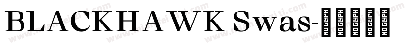 BLACKHAWK Swas字体转换